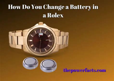 do rolex watches require a battery|how to replace rolex battery.